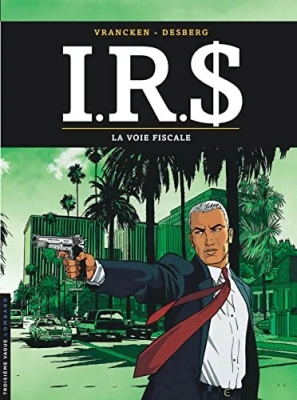 I.R.$., tome 1 - La Voie fiscale