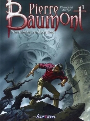Pierre Baumont Tome 1 - Premières Rencontres