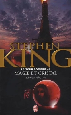 La Tour Sombre, Tome 4 : Magie et cristal