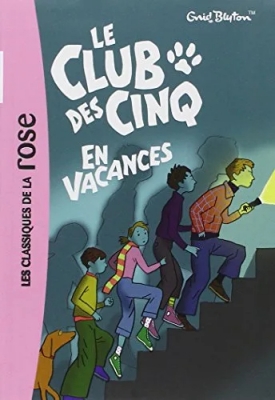 Le Club Des Cinq - Tome 4 - Le Club Des Cinq En Vacances
