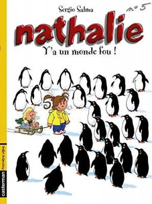 Nathalie, tome 5 - Y'a un monde fou!