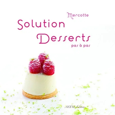 Solution desserts pas à pas - Tome 3