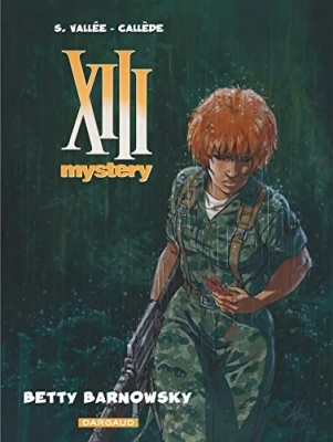XIII Mystery - Tome 7 - Betty Barnowsky