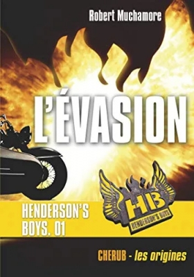 Henderson's Boys, tome 1 : L'évasion