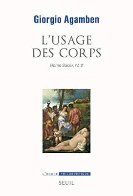 L'Usage des corps - Homo sacer IV 2