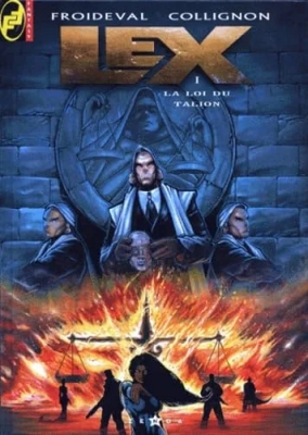 Lex, tome 1 - La Loi du Talion