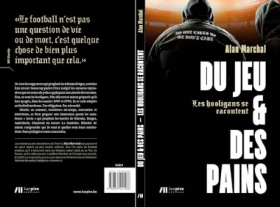 Du Jeu Et Des Pains - Les Hooligans Se Racontent