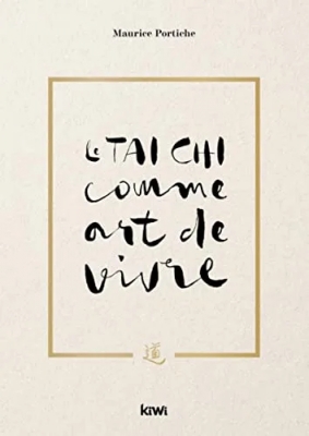 Le Tai Chi comme art de vivre