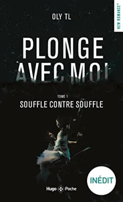 Plonge avec moi, tome 1 : Souffle contre souffle (Darkromance)