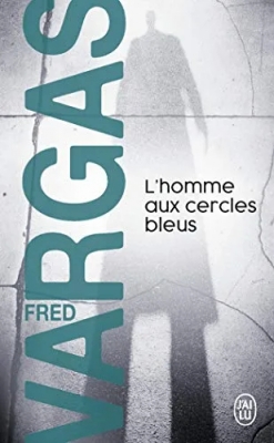 L'homme aux cercles bleus - Une enquête du commissaire Adamsberg