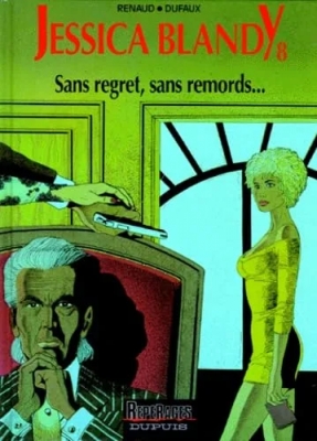 Jessica Blandy, tome 8 - Sans regret, sans remords...