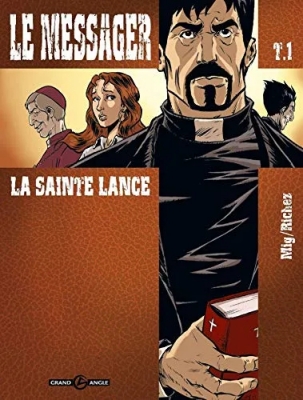 Le Messager - Tome 1 - La Sainte Lance