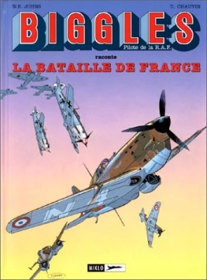 Biggles, tome 8 - La Bataille de France
