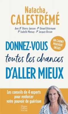 Donnez-vous toutes les chances d'aller mieux - Les conseils de 4 experts pour renforcer votre pouvoir de guérison cet hiver