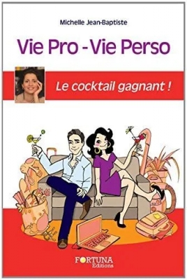Vie Pro Vie Perso le Cocktail Gagnant !