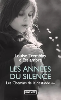 Les Années du silence T2 - Les Chemins de la destinée