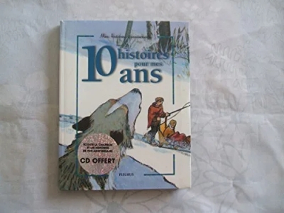 10 Histoires Pour Mes 10 Ans