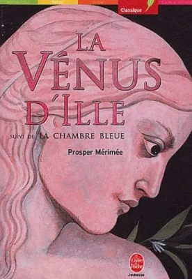La Vénus D'ille Suivi De La Chambre Bleue