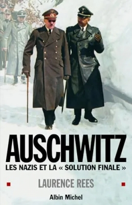 Auschwitz - Les nazis et la 