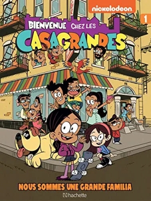 Bienvenue chez les Casagrandes - Tome 1 - Nous sommes une grande familia