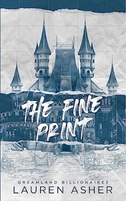 Dreamland Billionaires, tome 1 : The Fine Print