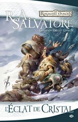 Les Royaumes oubliés – La Légende de Drizzt, tome 4 - L'Éclat de cristal