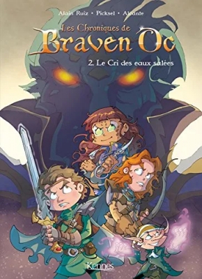 Les Chroniques De Braven Oc - Tome 2 - Le Cri Des Eaux Salées