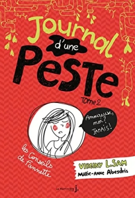 Journal d'une peste, tome 2 - Amoureuse, moi ? Jamais !