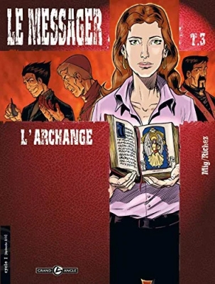 Le Messager - cycle 1 (vol. 03/3) L'archange