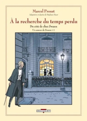 À la recherche du temps perdu, tome 4 - Un amour de Swann, Volume 1