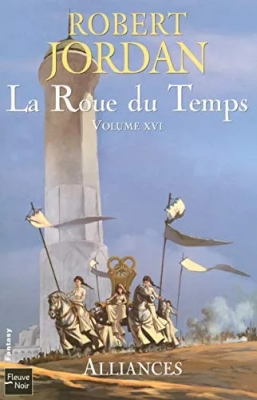 La Roue du Temps, Tome 16 : Alliances