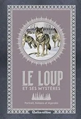 Le loup et ses mystères