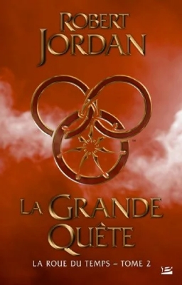 La Roue Du Temps - Tome 2 - La Grande Quête