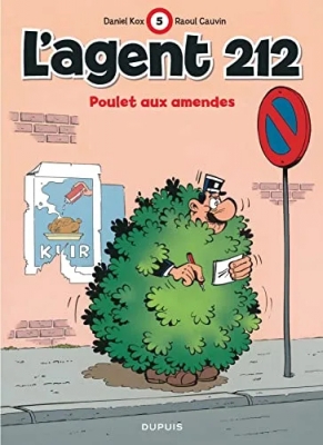 L'agent 212, tome 5 - Poulet aux amendes