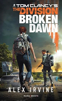 Tom Clancy’s The Division – Broken Dawn – version française