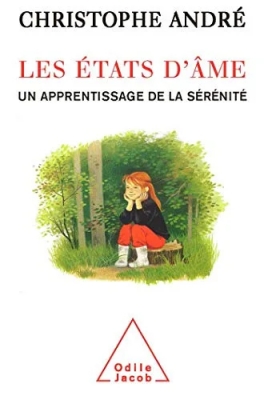 Les états d'âme : Un apprentissage de la sérénité