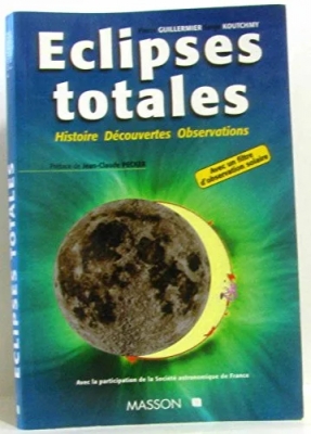 Éclipses totales - Histoire, découvertes, observations