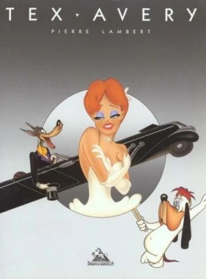 Tex Avery - L'art de Tex Avery au studio MGM