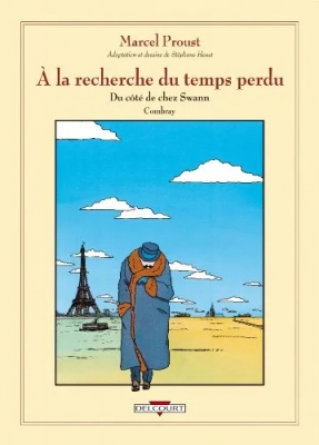 À la recherche du temps perdu, tome 1 - Combray