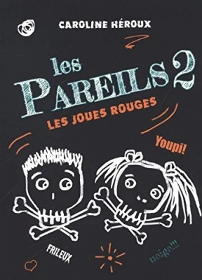Les Pareils, tome 2 : Les joues rouges