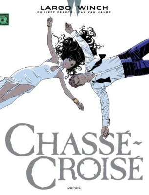 Largo Winch - Tome 19 - Chassé Croisé