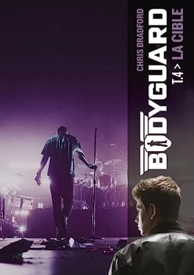 Bodyguard - Tome 4 - La Cible