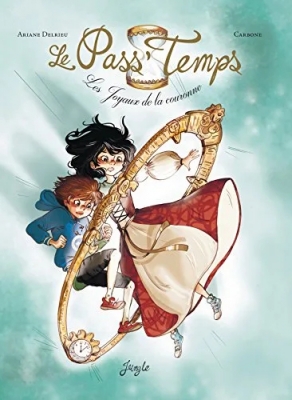 Le Pass'temps Tome 1 - Les Joyaux De La Couronne