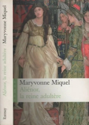 Aliénor, la reine adultère