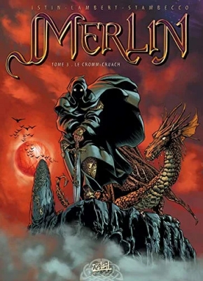 Merlin, tome 3 - Le Cromm-cruach