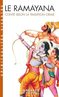 Le Râmâyana - Conté Selon La Tradition Orale