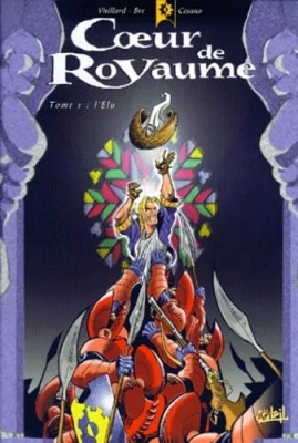 Coeur de royaume, tome 1 - L'Elu