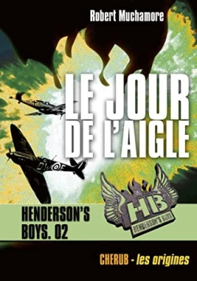 Henderson's Boys Tome 2 - Le Jour De L'aigle