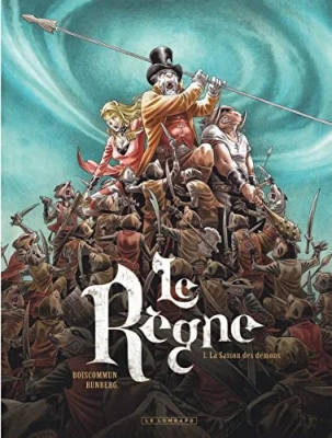 Le Règne - Tome 1 - La Saison des démons