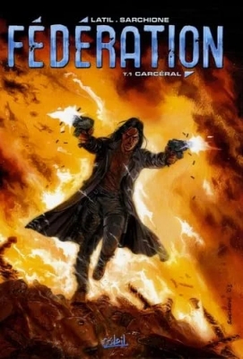 Fédération Tome 1 - Carcéral